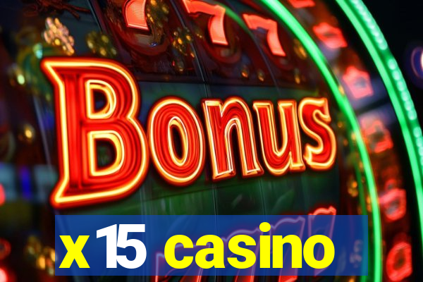 x15 casino